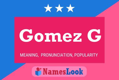 Постер имени Gomez G