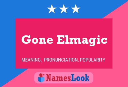 Постер имени Gone Elmagic