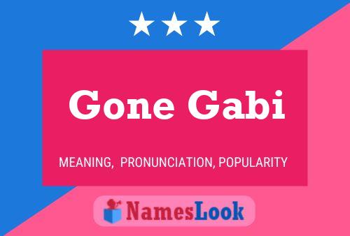 Постер имени Gone Gabi