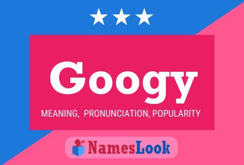 Постер имени Googy