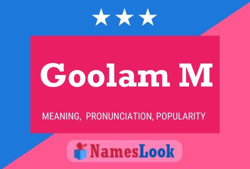 Постер имени Goolam M