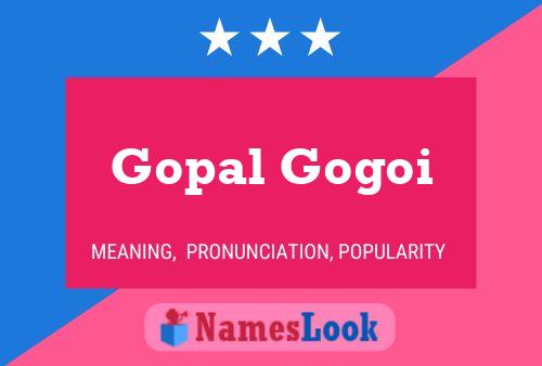 Постер имени Gopal Gogoi