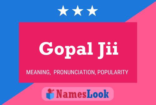 Постер имени Gopal Jii