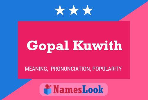 Постер имени Gopal Kuwith