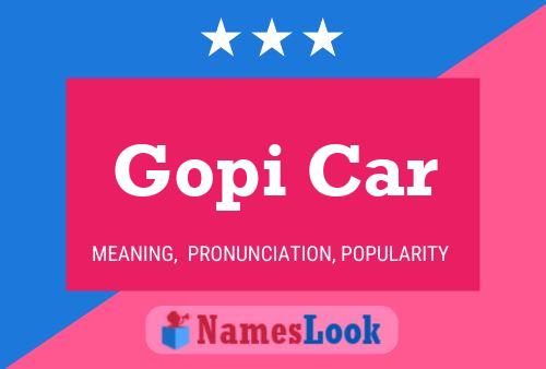 Постер имени Gopi Car