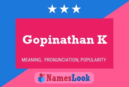 Постер имени Gopinathan K