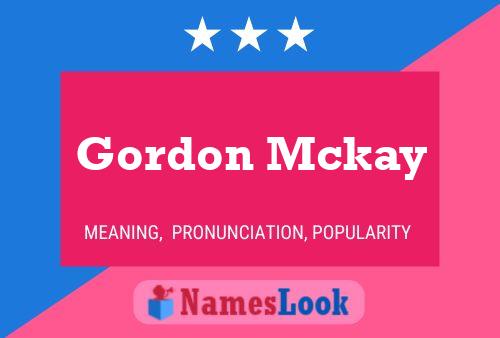 Постер имени Gordon Mckay