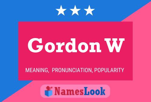 Постер имени Gordon W