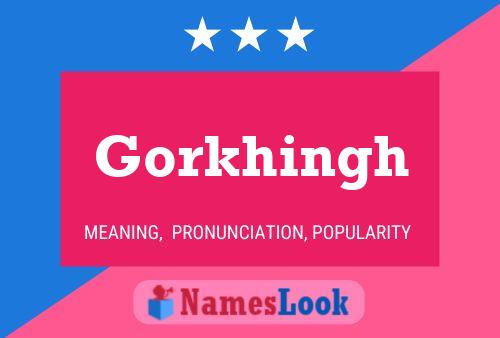 Постер имени Gorkhingh