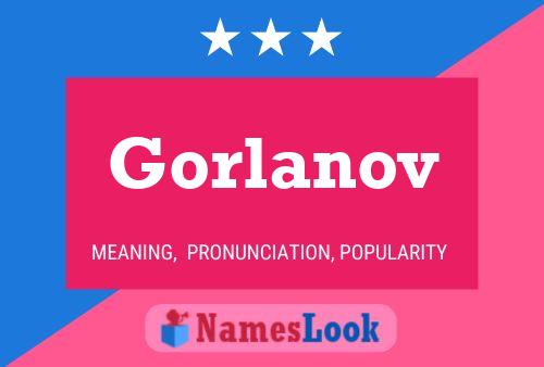 Постер имени Gorlanov