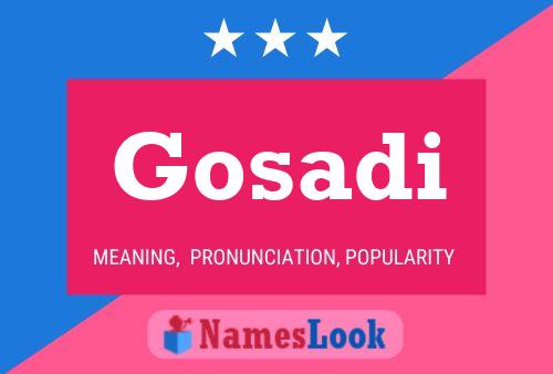 Постер имени Gosadi