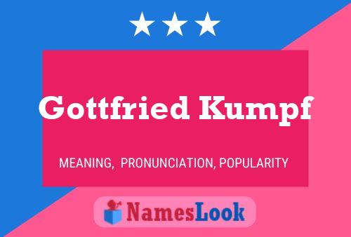 Постер имени Gottfried Kumpf