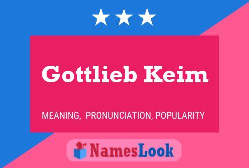 Постер имени Gottlieb Keim