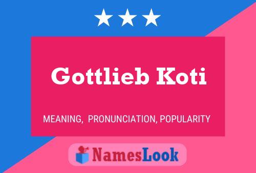 Постер имени Gottlieb Koti