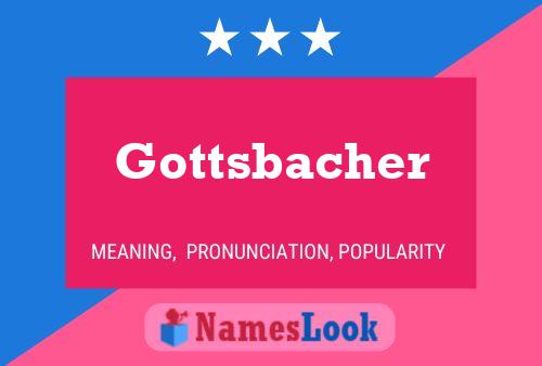 Постер имени Gottsbacher