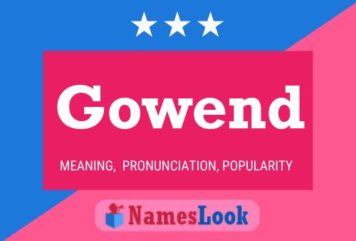 Постер имени Gowend