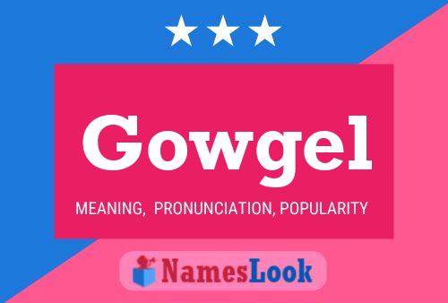 Постер имени Gowgel