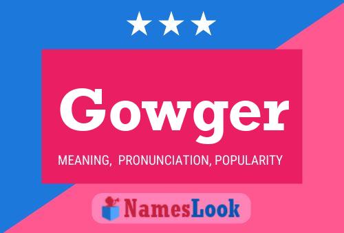 Постер имени Gowger