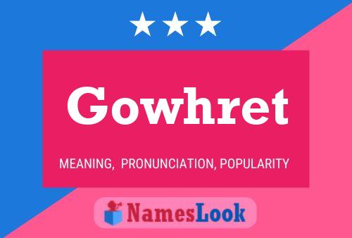 Постер имени Gowhret