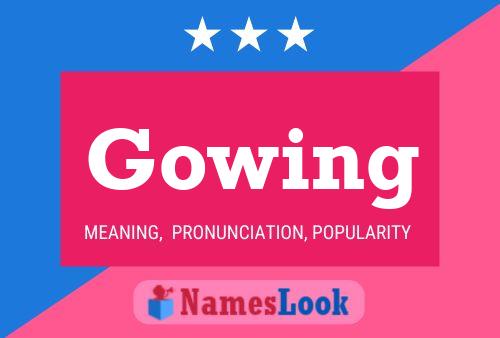 Постер имени Gowing