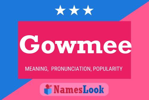 Постер имени Gowmee