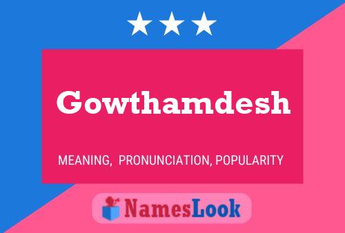 Постер имени Gowthamdesh