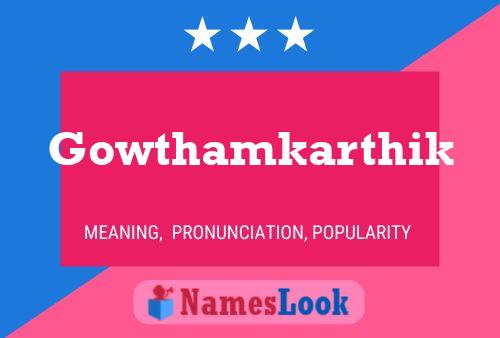 Постер имени Gowthamkarthik