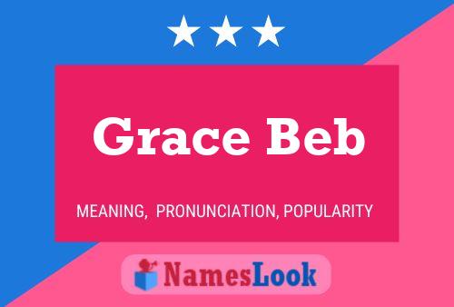 Постер имени Grace Beb