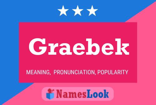 Постер имени Graebek