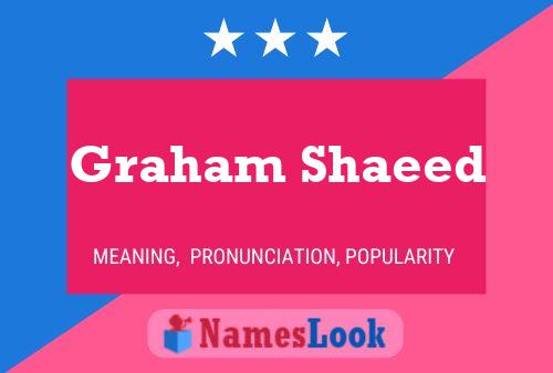 Постер имени Graham Shaeed