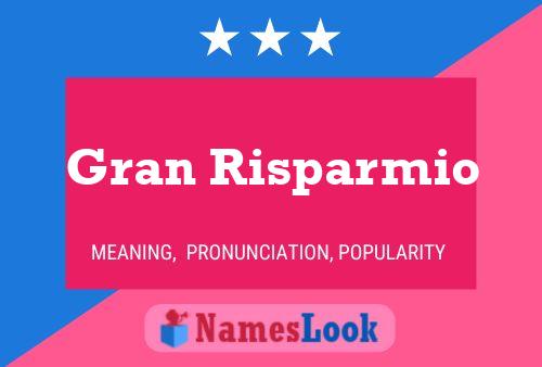 Постер имени Gran Risparmio