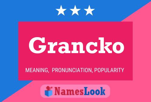 Постер имени Grancko