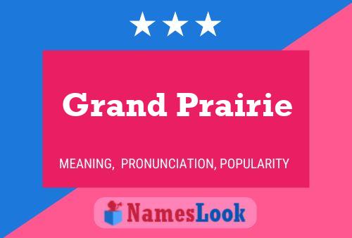 Постер имени Grand Prairie