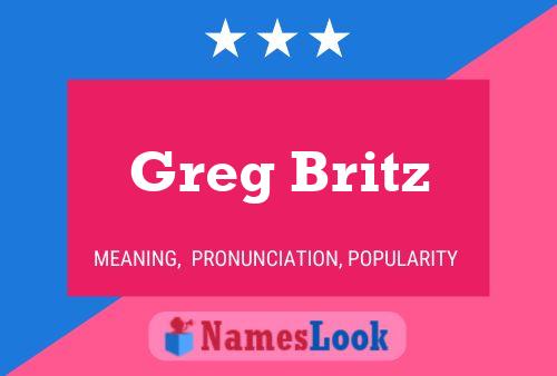 Постер имени Greg Britz