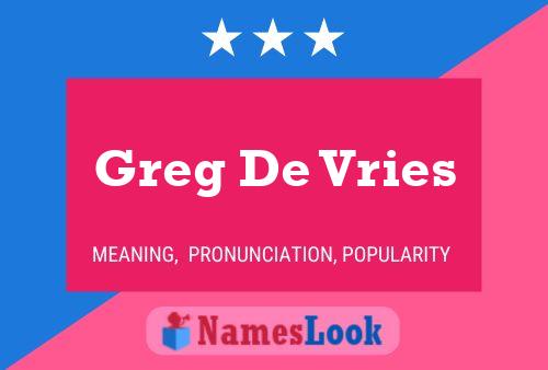 Постер имени Greg De Vries