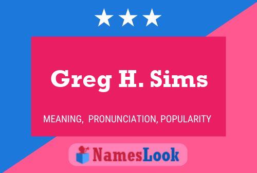 Постер имени Greg H. Sims