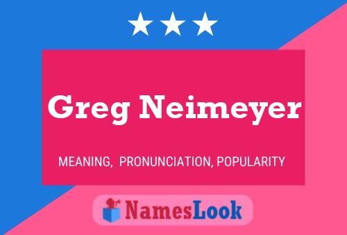 Постер имени Greg Neimeyer