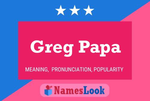 Постер имени Greg Papa