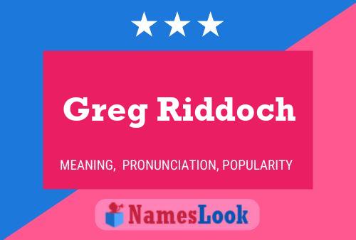 Постер имени Greg Riddoch