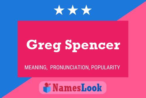 Постер имени Greg Spencer