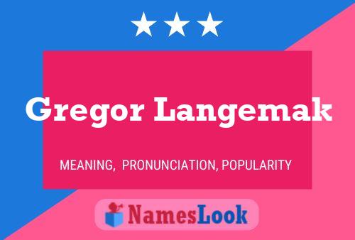 Постер имени Gregor Langemak