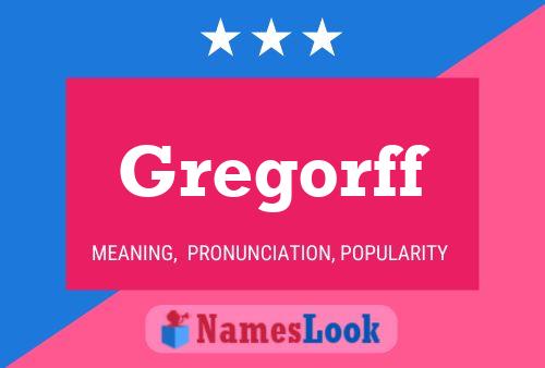 Постер имени Gregorff