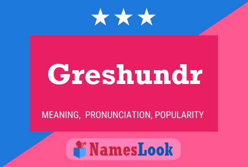 Постер имени Greshundr