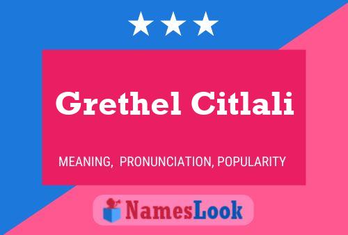 Постер имени Grethel Citlali