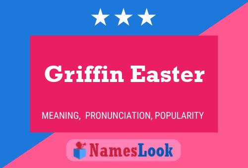 Постер имени Griffin Easter