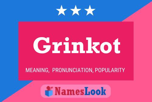 Постер имени Grinkot