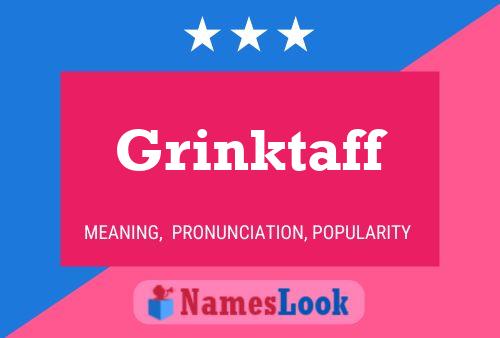 Постер имени Grinktaff