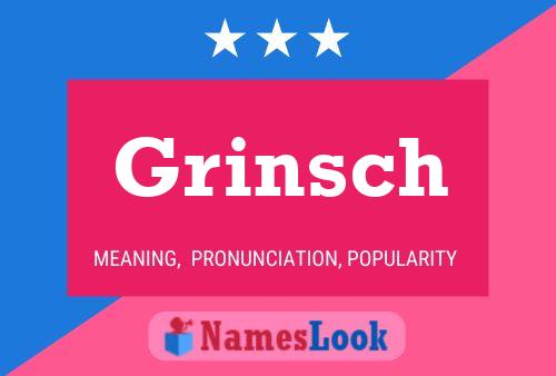 Постер имени Grinsch