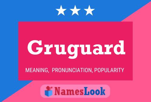 Постер имени Gruguard