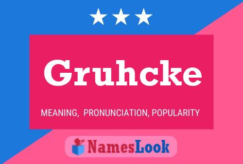 Постер имени Gruhcke